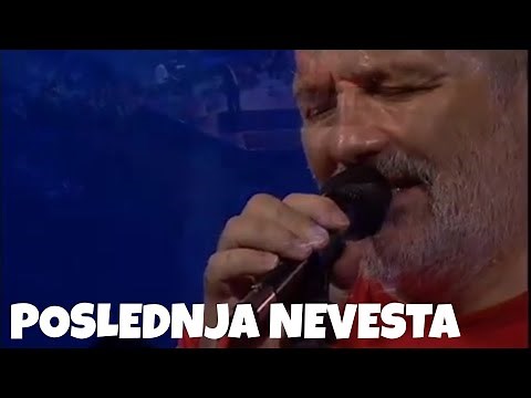 ĐORĐE BALAŠEVIĆ - Poslednja nevesta - (Live)
