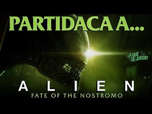 PARTIDACA A... ALIEN: Fate of the Nostromo (Solitario) - PARTE 2