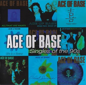 Ace Of Base - Singles Of The 90s