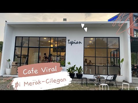 TEPIAN LAUT | Cafe viral pinggir laut di merak cilegon