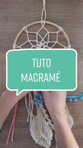 Tuto Macramé : Crée ton Attrape-Rêves