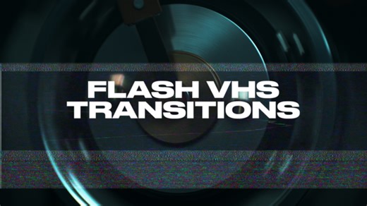 Flash VHS Transitions