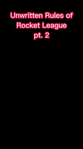 Rocket League Boosting Etiquette: Unwritten Rules Pt. 2