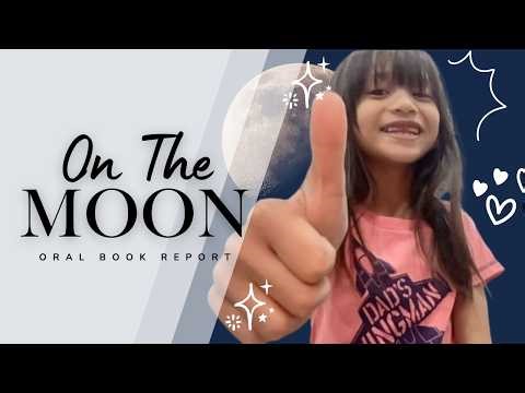 Q3 Oral Book Report - On The Moon
