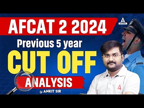 AFCAT Previous Year Cut Off | AFCAT Last 5 Year Cut Off Analysis | By Ankit sir
