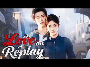 💥Love on Replay #dramabox #romance