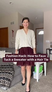 Fashion hack: How to Faux Tuck a Sweater with a Hair Tie Are you trying to wear your cardigans but they’re too long and tucking is awkward? Are you trying to style your cardigan over a dress and don’t want to use a belt to tuck it? No need to buy new cardigans. With this simple trick you can crop them instantly and get lots more use out of your longer cardigans. All you need is a thin hair tie. I have used this trick for years, after seeing it somewhere. I wish I still knew so I could give credi
