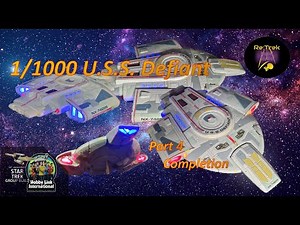 1/1000 USS Defiant part 4 Completed