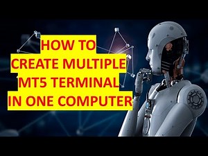 HOW TO CREATE MULTIPLE MT5 TERMINAL IN ONE COMPUTER