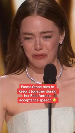 Emma Stone tries to keep it together during her Best Actress acceptance speech 😢