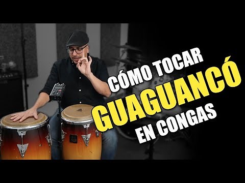 How to play GUAGUANCÓ on Congas