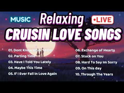 Cruisin Beautiful Relaxing Romantic Love Song Collection | Sentimental Hits Love Songs 70s 80s 90s