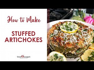 How to Make the BEST Stuffed Artichokes | Uncle Giuseppe's Recipes ( Episode 34 )
