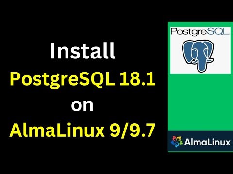 How to Install PostgreSQL 18 1 on AlmaLinux 9 7 step by step guide