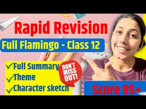 Last Minute Revision🔥| Theme, Summary & Character Sketch | CBSE Board Exam 2026