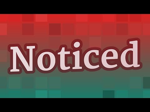 NOTICED pronunciation • How to pronounce NOTICED