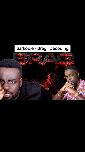 Decoding Sarkodie - Brag | Title Ideas and Lyrics Analysis