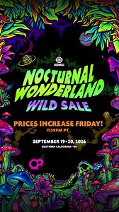 We’re missing you already, night-dwellers! Nocturnal Wonderland returns Sept 19 20, 2026 in Southern California! 🤩 2026 passes are ON SALE NOW! Secure your spot at the lowest possible price with just 1¢ down — our legendary Wild Sale ends Friday, 9/19 at 11:59PM PT. 🎉 | Nocturnal Wonderland
