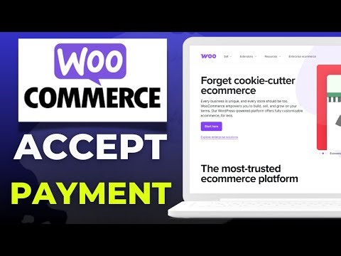 How to Accept Payments on WooCommerce