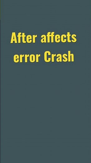 After Effects error crash in progress fix & resolved 100% correct method