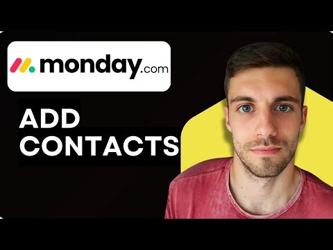 How to Add Contacts to Monday.com 2026 (Manage Clients Tutorial)