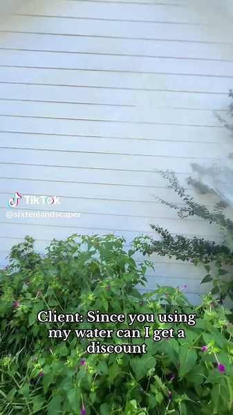 Client since you using my water can I get a discount. Would you give your client a discount because you using her water. #sixtenlandscaper