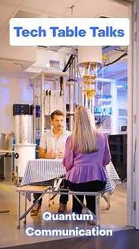 Tech Table Talks: Quantum Communication