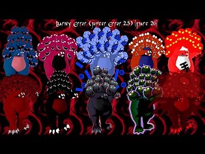 Barney Error (Jupiter Error 2.5) [Part 26] {Last Part Of 2024}