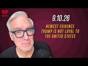 NEWEST EVIDENCE TRUMP IS NOT LOYAL TO THE UNITED STATES - 9.10.26 | Countdown with Keith Olbermann