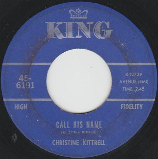 Christine Kittrell - Call His Name / Ain't Never Seen So Much Rain Before