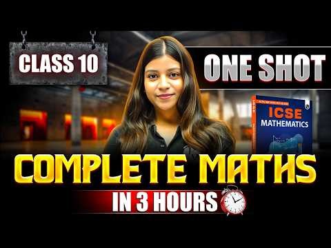 ICSE Class 10 Maths Full Revision in 3 Hours | Complete Syllabus Before Exams 🚀🔥