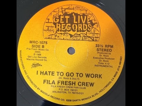 Fila Fresh Crew - (1988) - I Hate To Go To Work