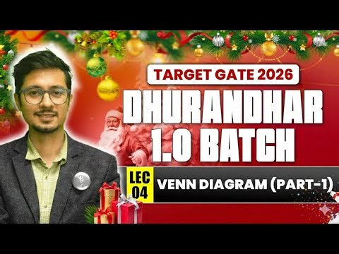Venn diagram | Dhurandhar 1.0 Batch | Target GATE 2026 | Lec 04 | IFAS