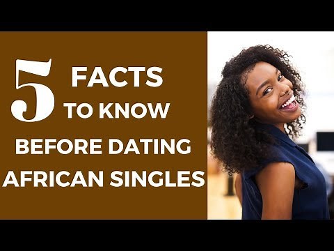 5 Facts To Know Before Dating African Singles - TrulyAfrican