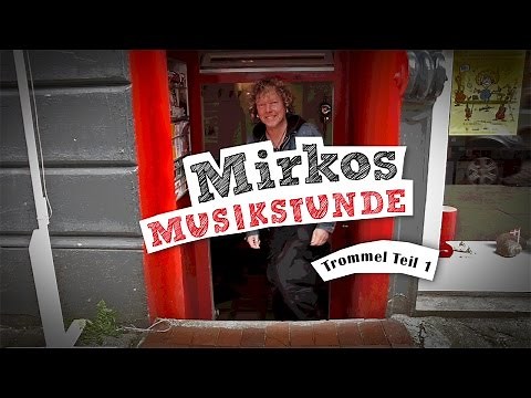 Trommel-Tutorial für Kinder - Mirkos Musikstunde - Teil 1: "Die Trommel"