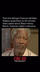 That time Morgan Freeman left Mike Wallace speechless on 60 minutes when asked about Black History Month, Freeman called it ridiculous | Historyinmemes