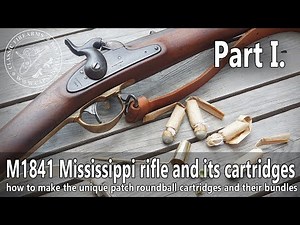 Cartridges of the M1841 Mississippi military rifle