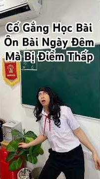 Khi tôi cố gắng học, ôn bài ngày đêm mà bị điểm thấp kiểu :)) #anhmoney #hocsinh #shorts vlog đi học