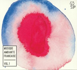 Various - Musique Ambiante Française Vol. 1