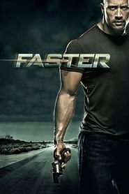 Faster (2010) - AZ Movies