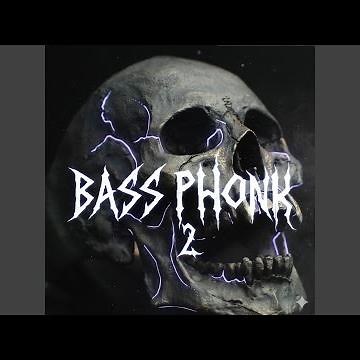Bass PHONK 2