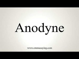 How To Pronounce Anodyne