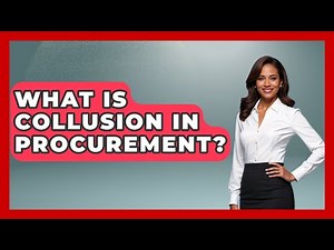 What Is Collusion In Procurement? - Law Enforcement Insider