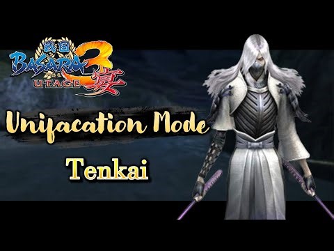 Sengoku Basara 3 Utage - Unification Mode - Tenkai