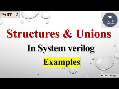 Structures and Unions in System verilog | Example | Part 2 |