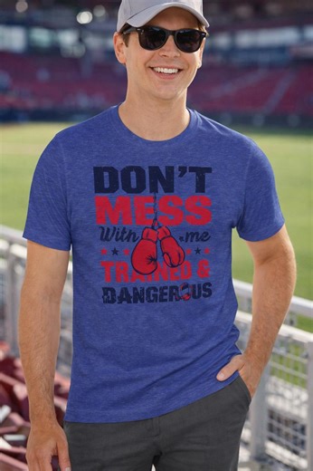 Trained Dangerous Boxing T-shirt, Fighter Graphic Tee, Boxing Gloves Shirt - Etsy