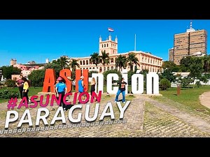 Recorriendo la CIUDAD DE ASUNCIÓN FULL CITY TOUR I PARAGUAY I 4K Walking Tour VLOG