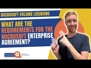 What are the Requirements for the Microsoft Enterprise Agreement? | Microsoft Volume Licensing