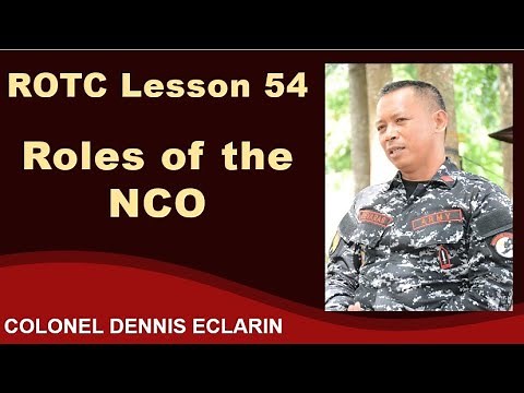 ROTC Lesson 54: Roles of the Non-Commissioned Officer (NCO)