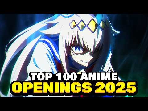 Top 100 Anime Openings of 2025